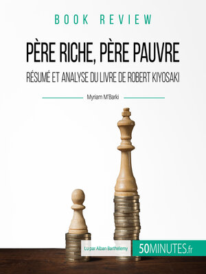 cover image of Résumé du livre "Père riche père pauvre" de Robert Kiyosaki